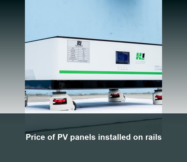 Price of PV panels installed on rails