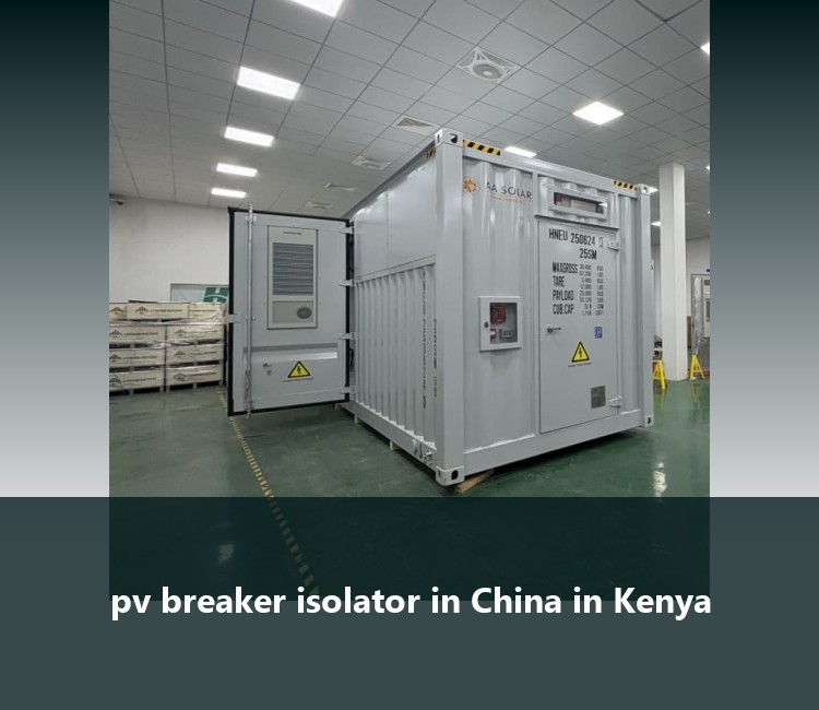 pv breaker isolator in China in Kenya