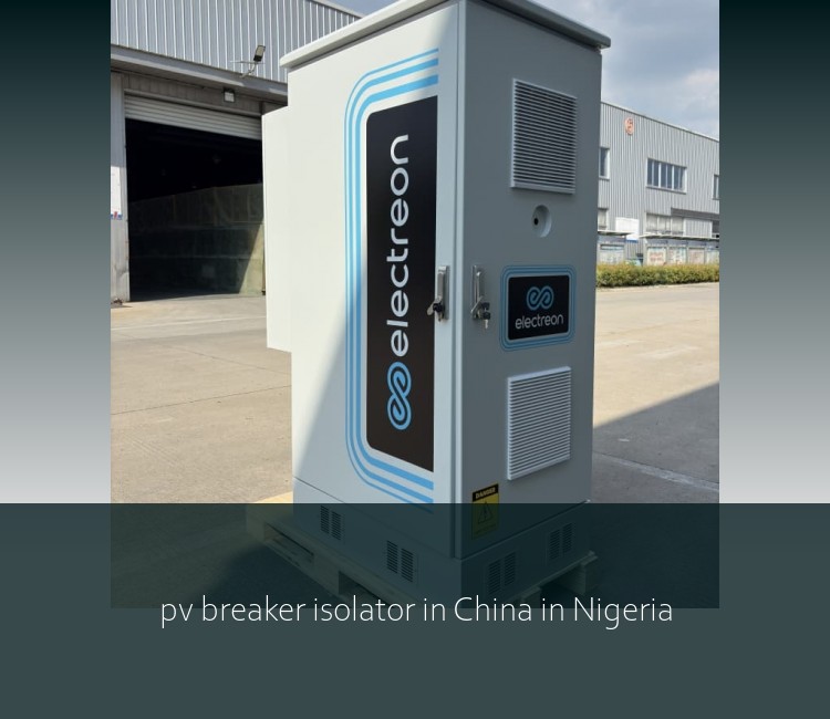 pv breaker isolator in China in Nigeria