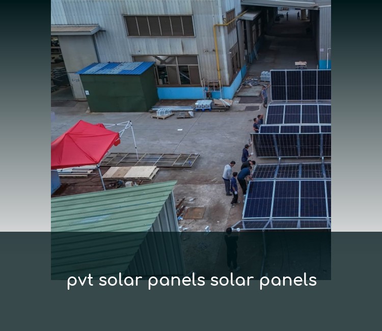 pvt solar panels solar panels