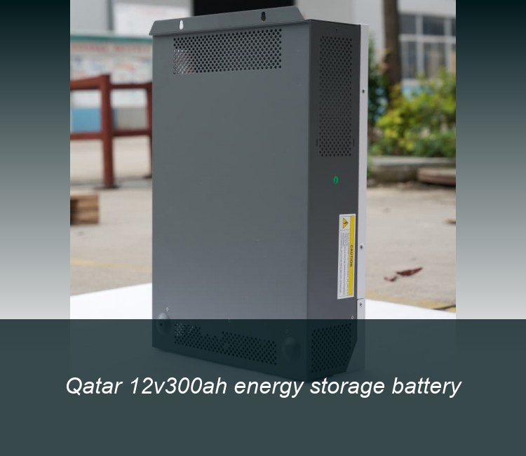 Qatar 12v300ah energy storage battery
