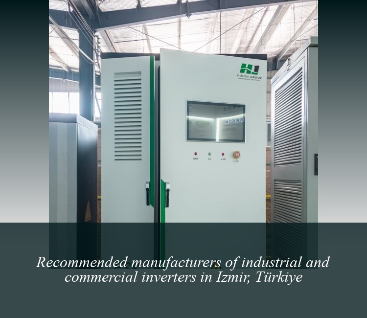 Recommended manufacturers of industrial and commercial inverters in Izmir, Türkiye