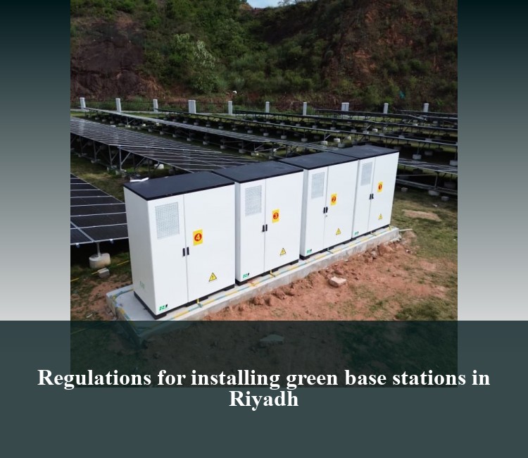 Regulations for installing green base stations in Riyadh