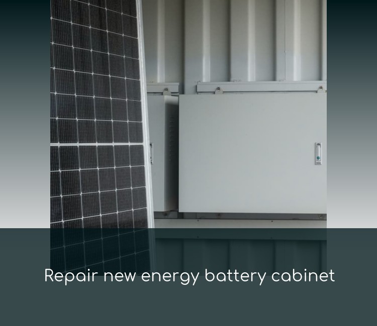 Repair new energy battery cabinet