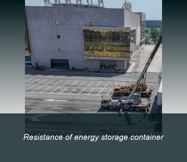 Resistance of energy storage container