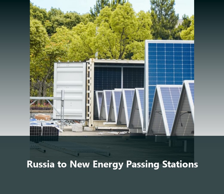 Russia to New Energy Passing Stations