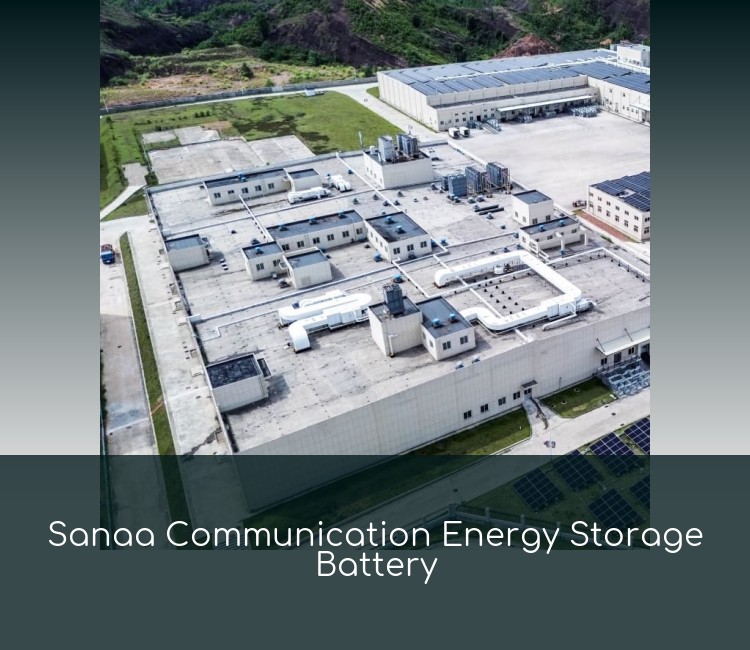 Sanaa Communication Energy Storage Battery