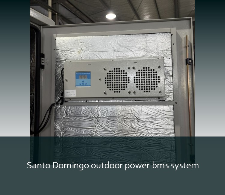Santo Domingo outdoor power bms system