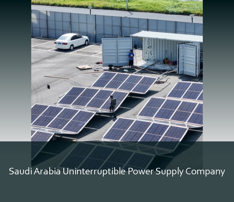 Saudi Arabia Uninterruptible Power Supply Company