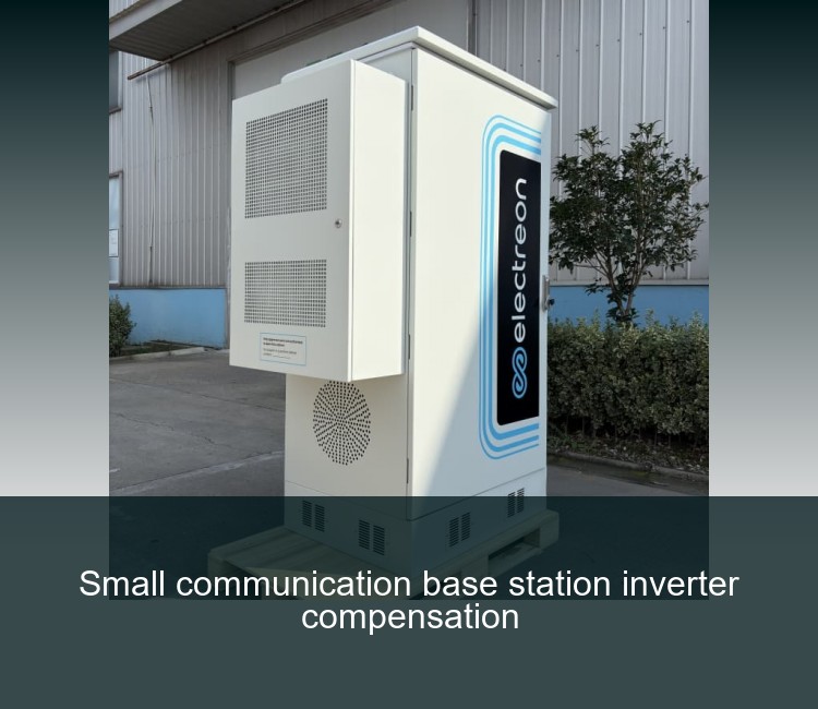 Small communication base station inverter compensation