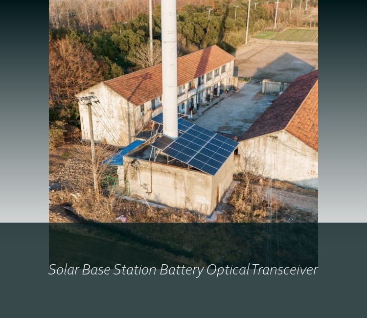 Solar Base Station Battery Optical Transceiver