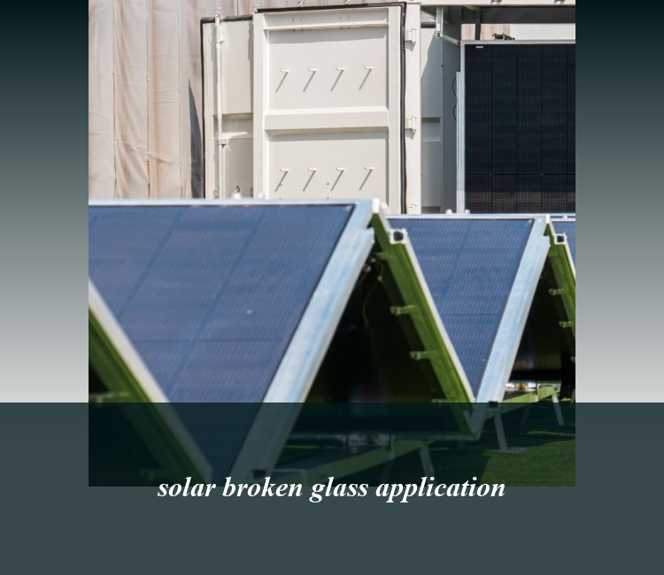 solar broken glass application