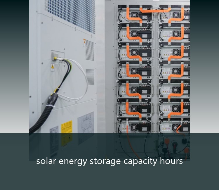 solar energy storage capacity hours
