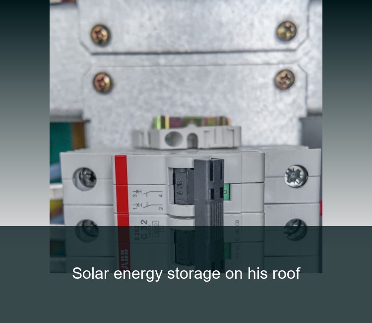 Solar energy storage on his roof