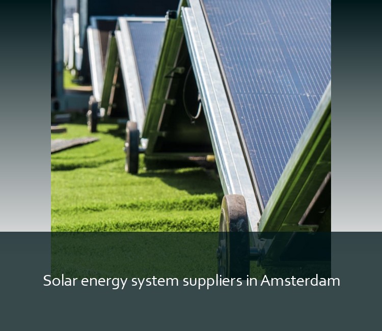 Solar energy system suppliers in Amsterdam