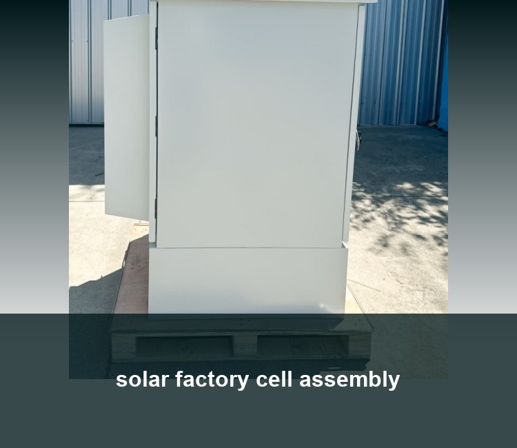 solar factory cell assembly