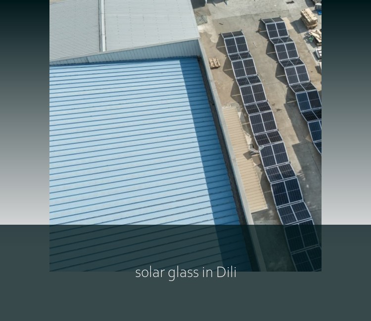solar glass in Dili