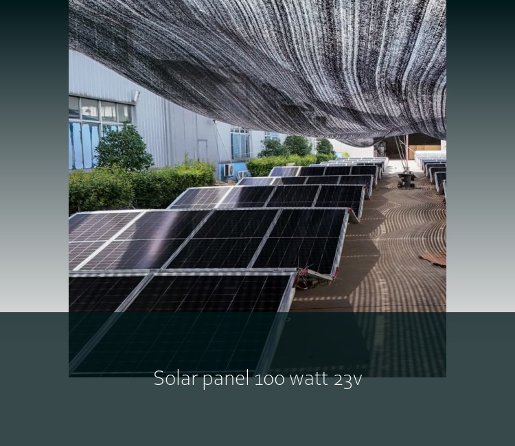 Solar panel 100 watt 23v