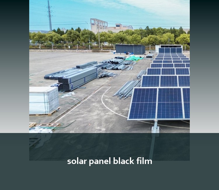 solar panel black film