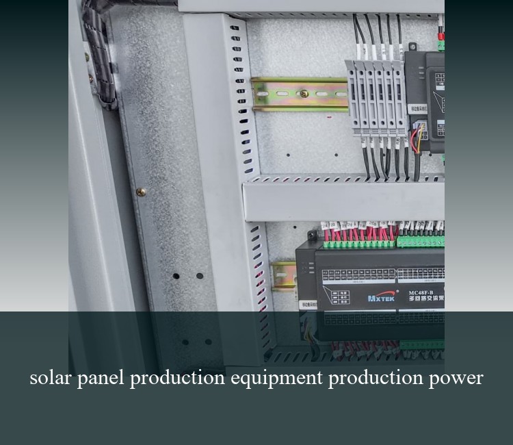 solar panel production equipment production power