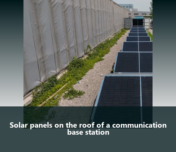 Solar panels on the roof of a communication base station