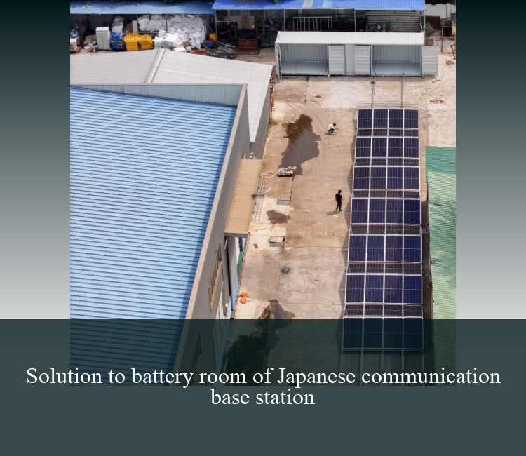 Solution to battery room of Japanese communication base station