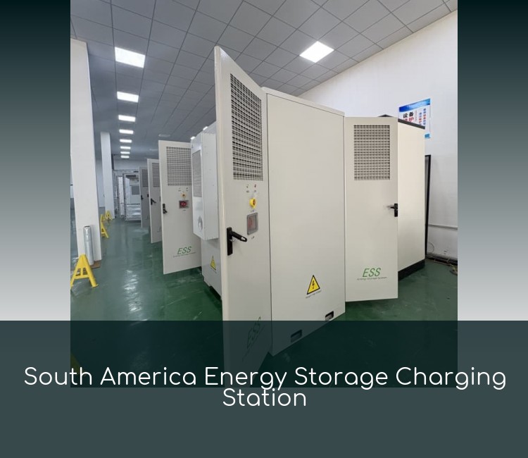 South America Energy Storage Charging Station