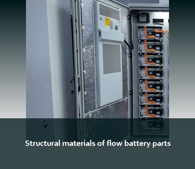 Structural materials of flow battery parts