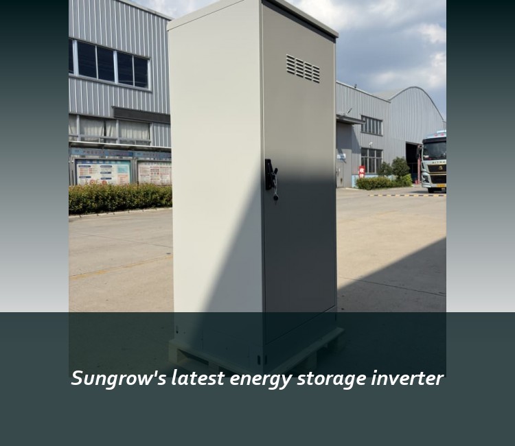 Sungrow's latest energy storage inverter