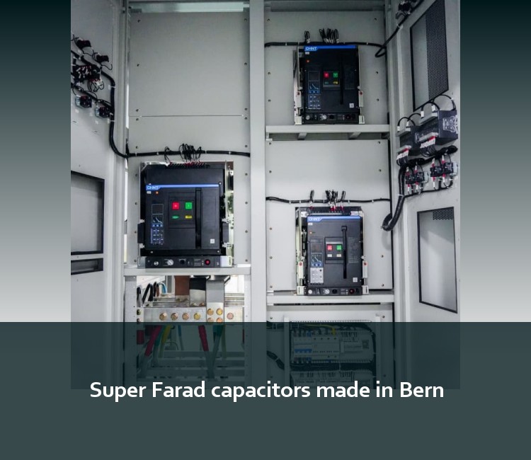 Super Farad capacitors made in Bern