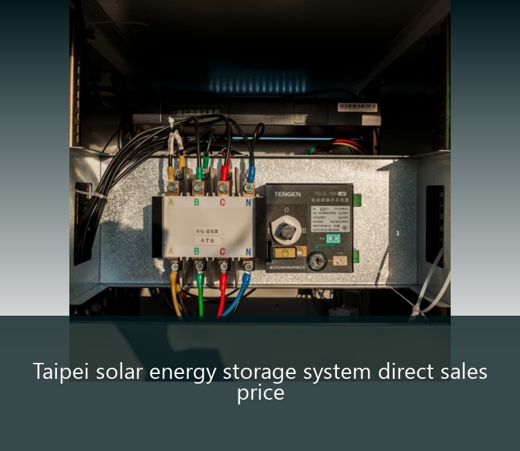 Taipei solar energy storage system direct sales price