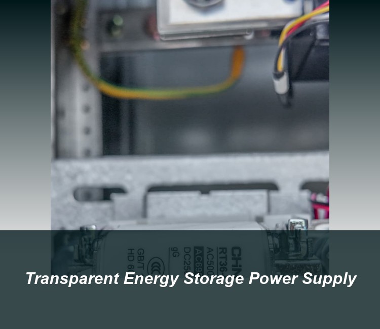 Transparent Energy Storage Power Supply
