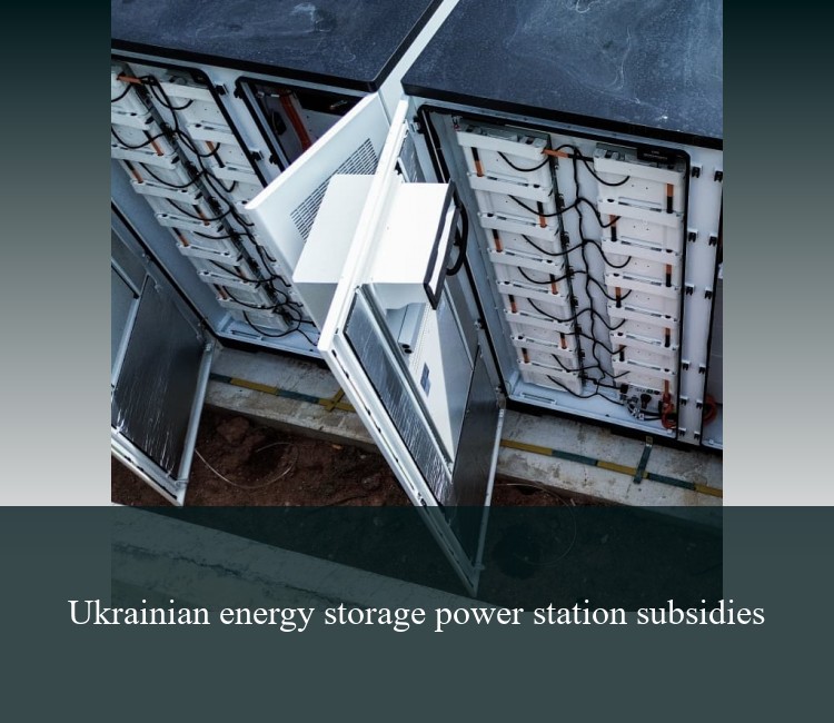 Ukrainian energy storage power station subsidies