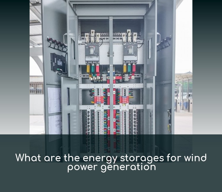 What are the energy storages for wind power generation