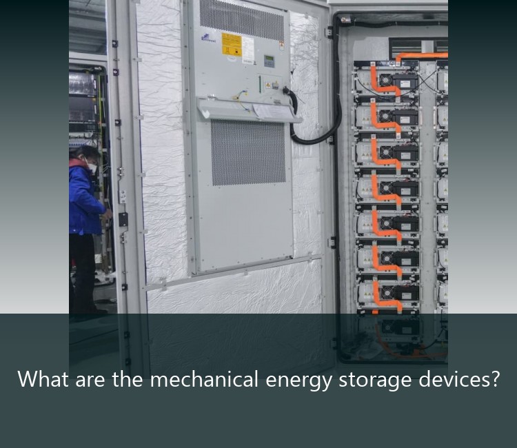 What are the mechanical energy storage devices?