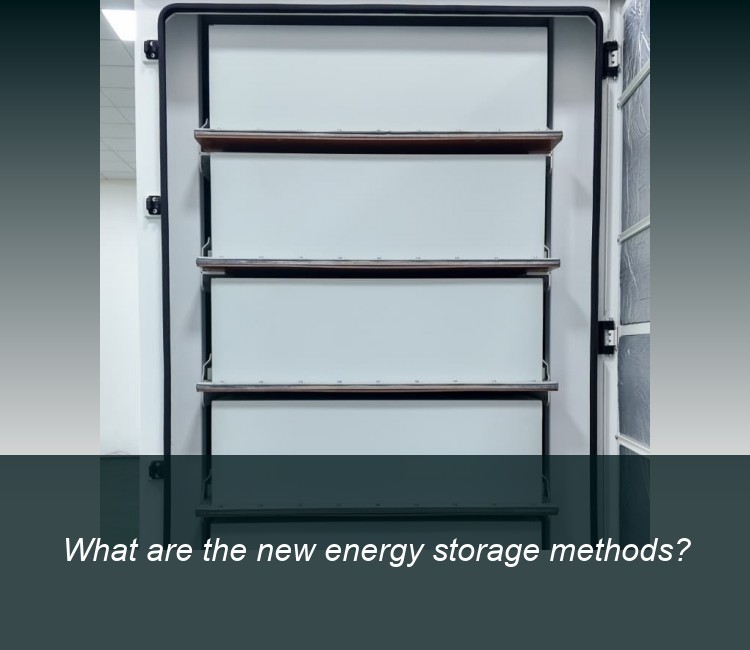 What are the new energy storage methods?