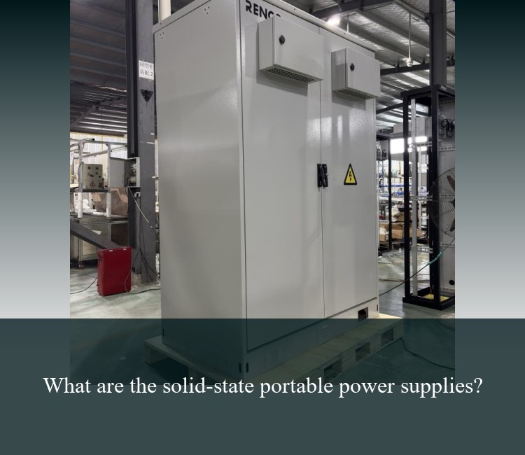 What are the solid-state portable power supplies?