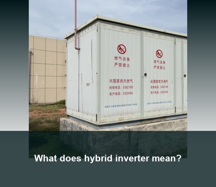 What does hybrid inverter mean?