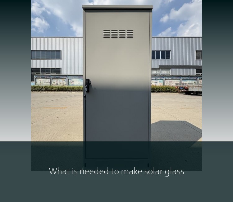 What is needed to make solar glass