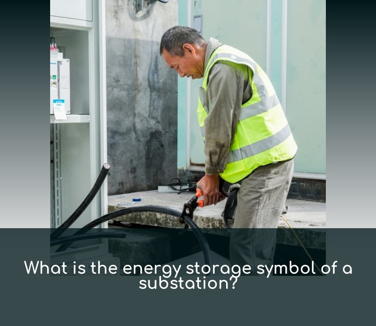 What is the energy storage symbol of a substation?