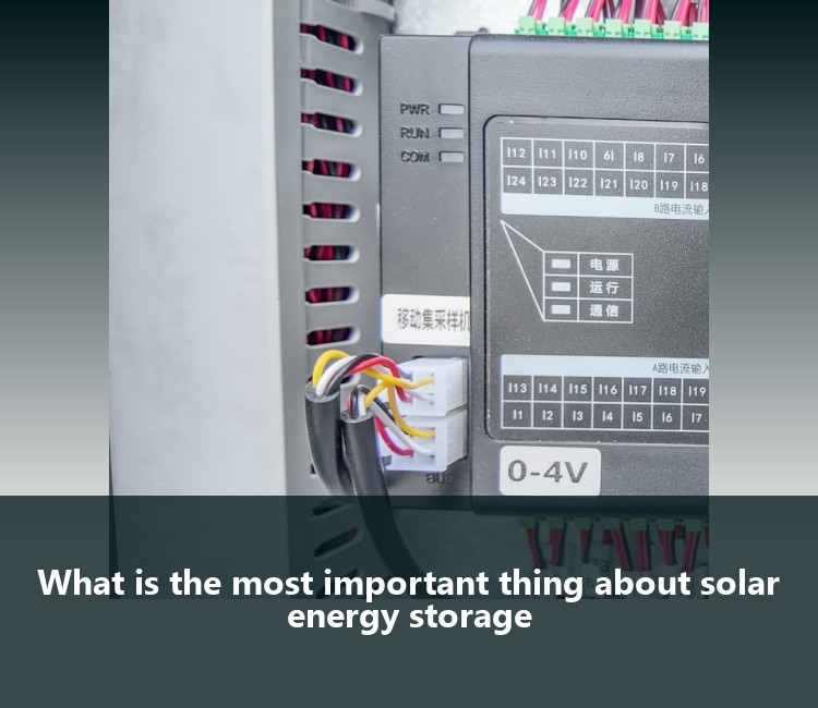 What is the most important thing about solar energy storage
