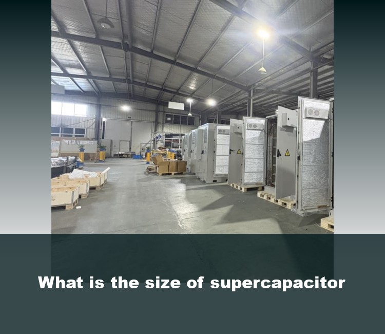What is the size of supercapacitor