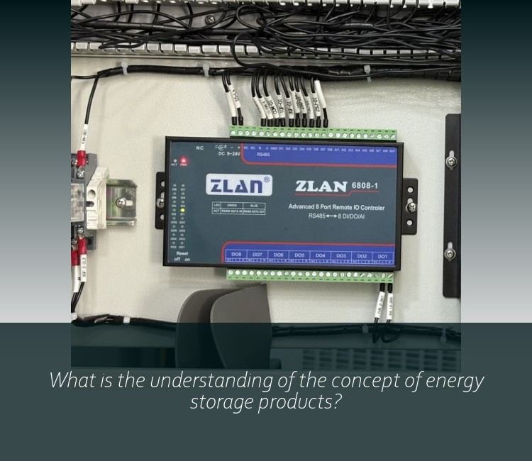 What is the understanding of the concept of energy storage products?