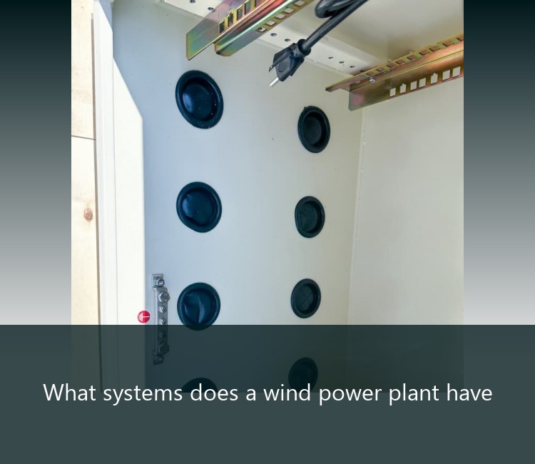 What systems does a wind power plant have