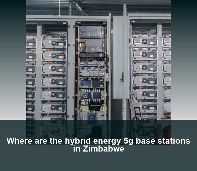 Where are the hybrid energy 5g base stations in Zimbabwe