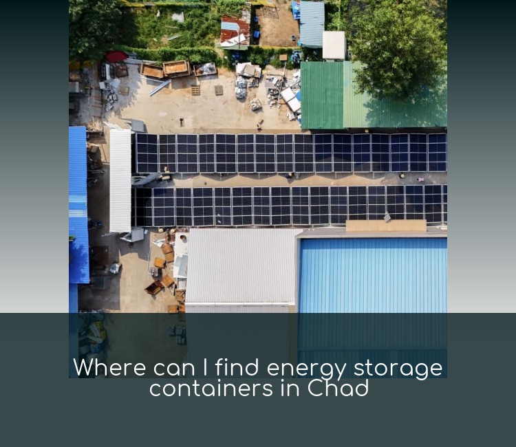 Where can I find energy storage containers in Chad