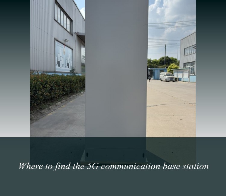 Where to find the 5G communication base station