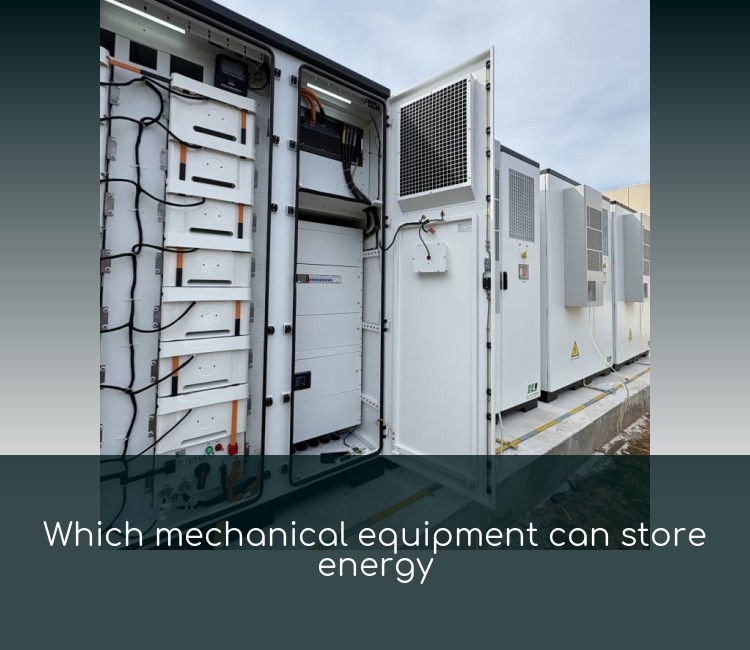 Which mechanical equipment can store energy