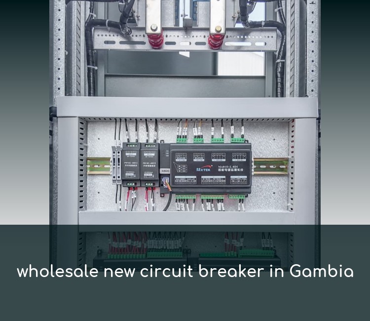 wholesale new circuit breaker in Gambia