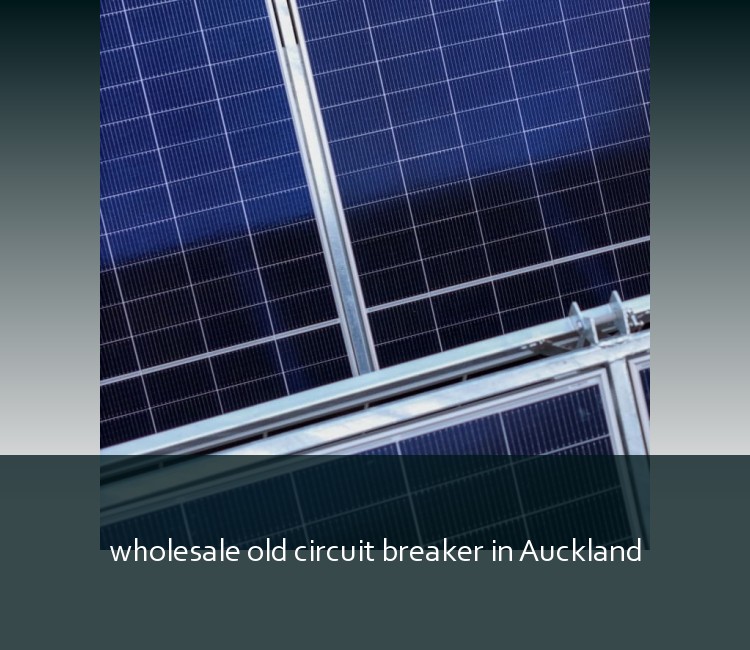 wholesale old circuit breaker in Auckland